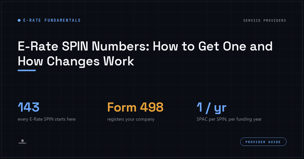 E-Rate SPIN numbers: what they are, how to get one, and how SPIN changes work